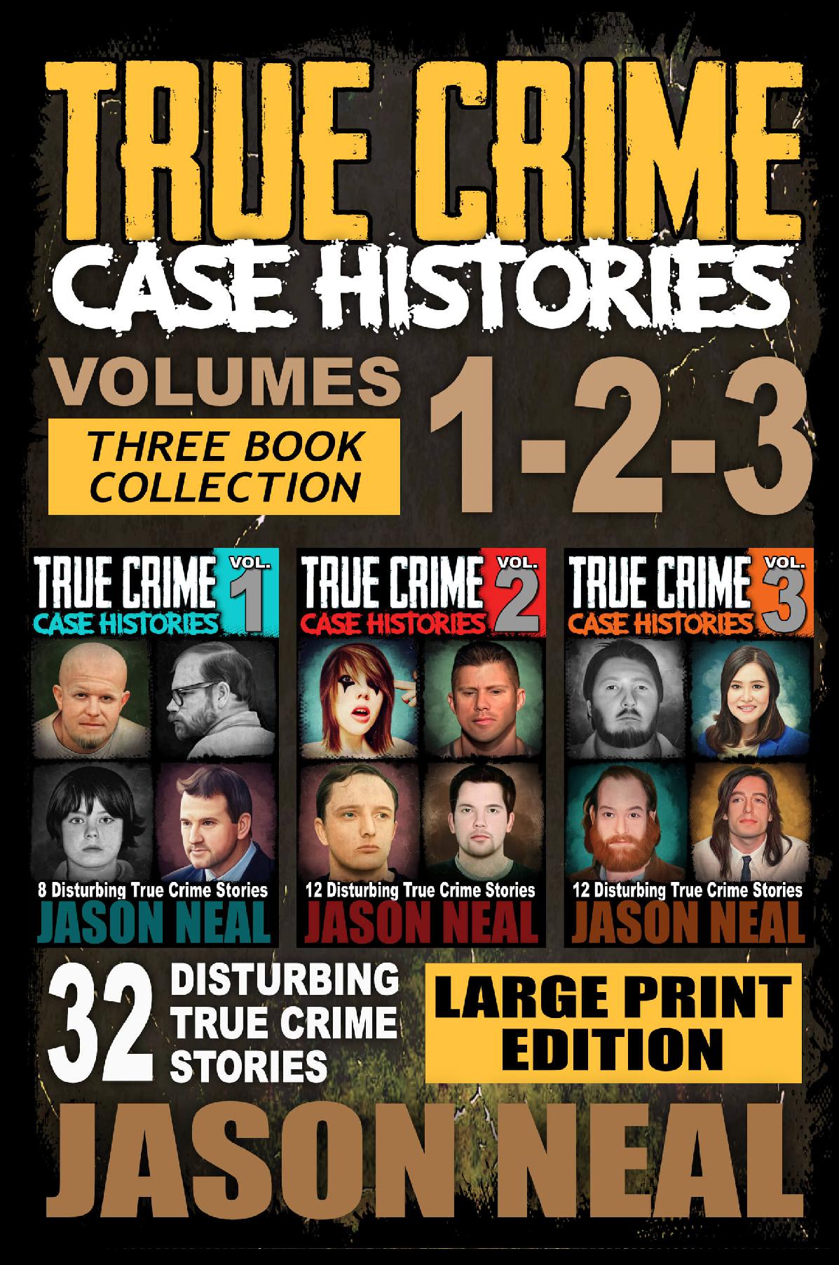 True Crime Case Histories - (Books 1, 2 & 3) LARGE PRINT (PAPERBACK)