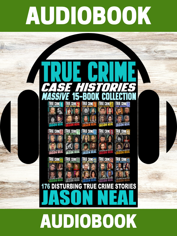 True Crime Case Histories: Massive 15-Book Collection (AUDIOBOOKS)