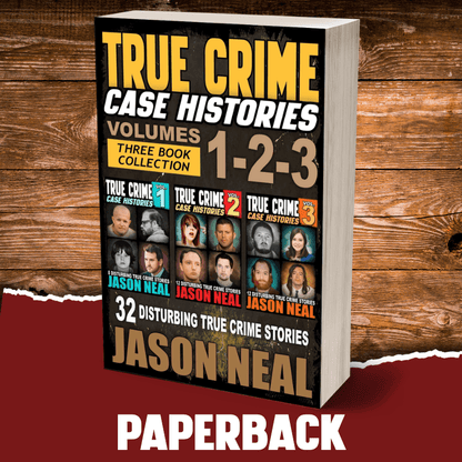 True Crime Case Histories - (Books 1, 2 & 3) (Paperback) - Jason Neal Books