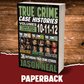 True Crime Case Histories - (Books 10, 11, & 12) (PAPERBACK) - Jason Neal Books