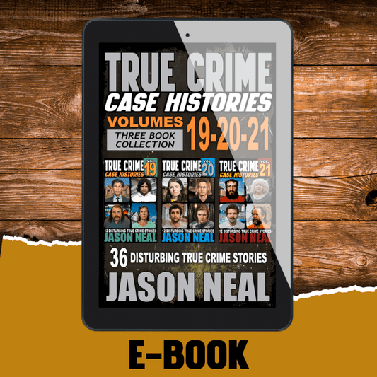 True Crime Case Histories - (Books 19, 20 & 21) (Ebook)