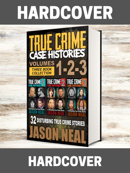 True Crime Case Histories - (Books 1, 2 & 3) (HARDCOVER)