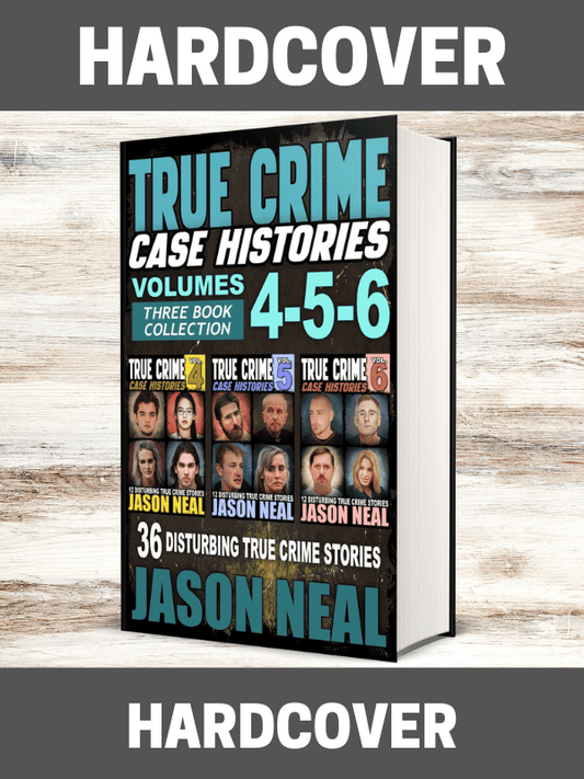 True Crime Case Histories - (Books 4, 5, & 6)-(HARDCOVER)