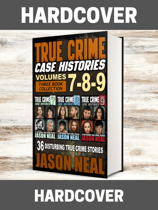 True Crime Case Histories - (Books 7, 8, & 9)-(HARDCOVER)