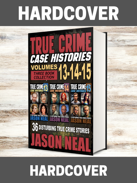 True Crime Case Histories - (Books 13, 14, & 15) (HARDCOVER)