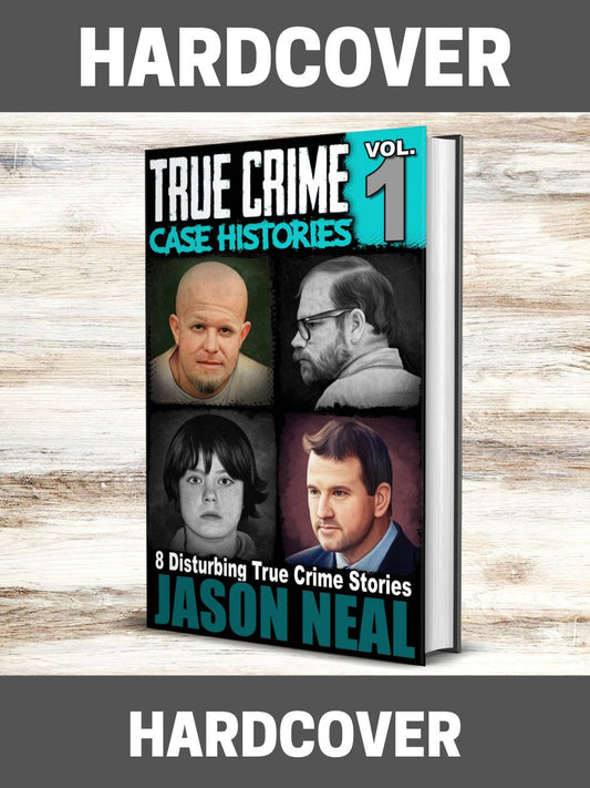 True Crime Case Histories - Volume 1 (HARDCOVER)