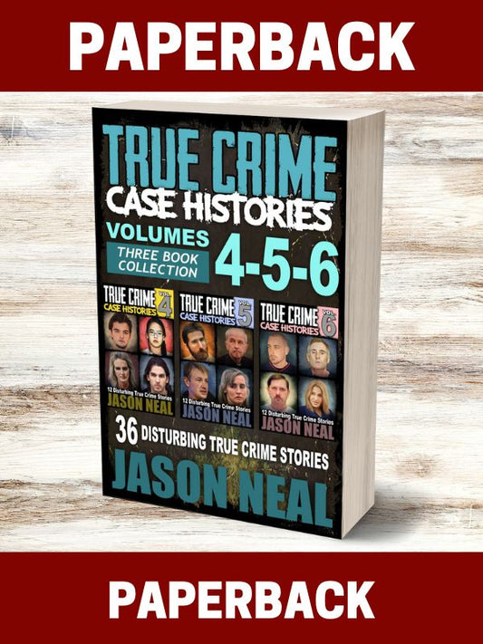 True Crime Case Histories - (Books 4, 5, & 6) (PAPERBACK)