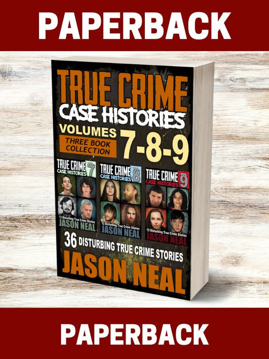 True Crime Case Histories - (Books 7, 8, & 9) (PAPERBACK)