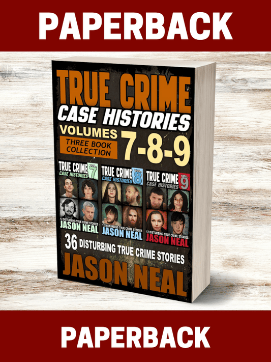 True Crime Case Histories - (Books 7, 8, & 9)-(PAPERBACK)