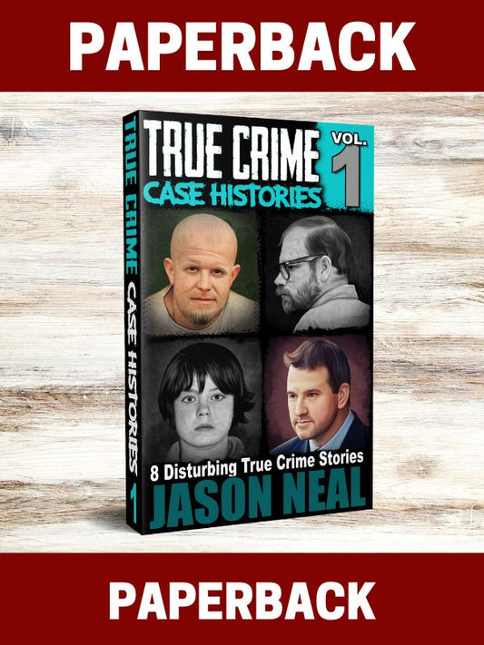 True Crime Case Histories - Volume 1 (PAPERBACK)