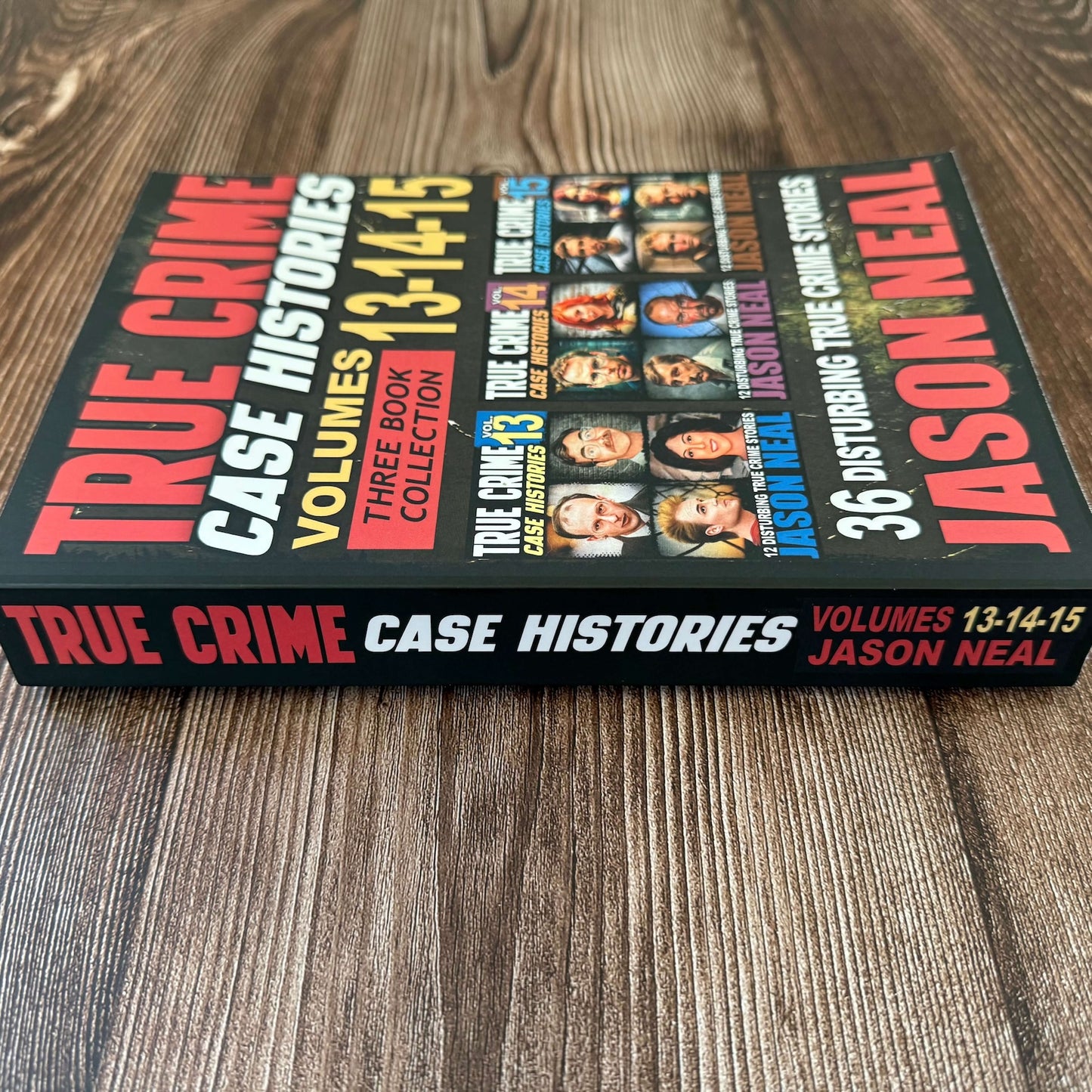 True Crime Case Histories - (Books 13, 14, & 15) (PAPERBACK)