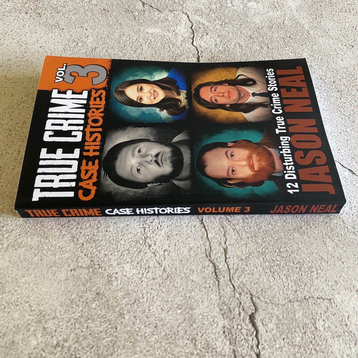 True Crime Case Histories - Volume 3 (PAPERBACK)