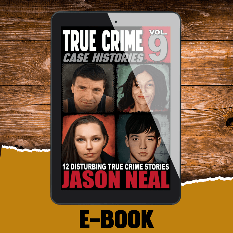True Crime Case Histories - Volume 9 (Ebook)